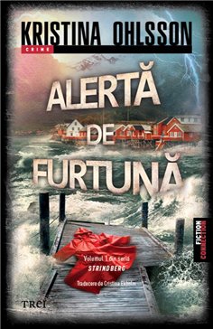 Alerta de furtuna (Seria Srindberg, vol.1) - Kristina Ohlsson | Editura Trei