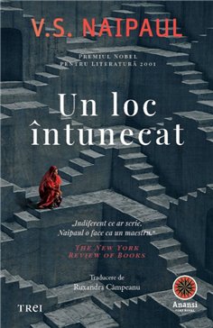 Un loc intunecat - V.S. Naipaul | Editura Trei