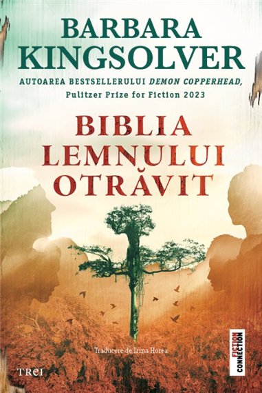 Biblia lemnului otravit - Barbara Kingsolver | Editura Trei
