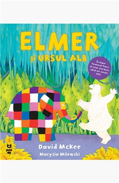Elmer si ursul alb - David McKee | Editura Pandora M