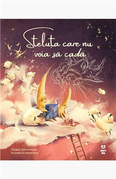 Steluta care nu voia sa cada - Chiara Sorrentino | Editura Pandora M