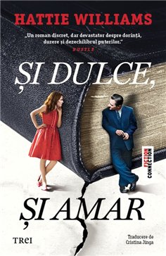 Si dulce, si amar - Hattie Williams | Editura Trei