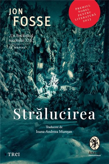 Stralucirea - Jon Fosse | Editura Trei