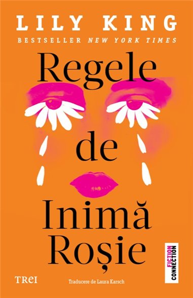 Regele de inima rosie - Lily King | Editura Trei
