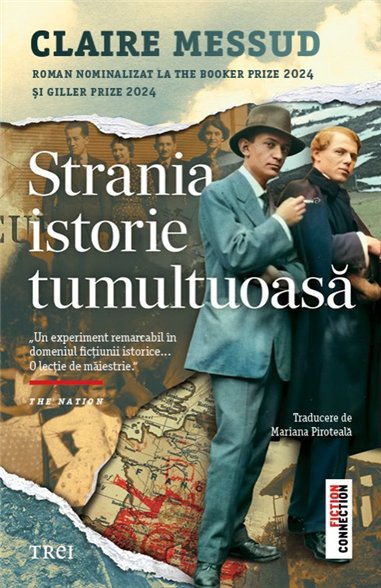 Strania istorie tumultuoasa - Claire Messud | Editura Trei