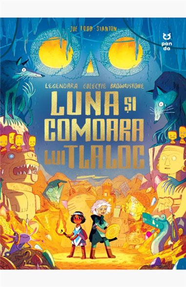 Luna si comoara lui Tlaloc - Joe Todd-Stanton | Editura Pandora M