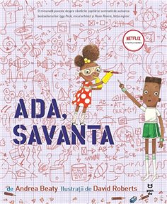 Ada, savanta - Andrea Beaty | Editura Trei