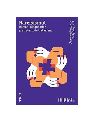 Narcisismul - Glen O. Gabbard | Editura Trei
