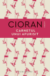 Carnetul unui afurisit - Emil Cioran | Humanitas