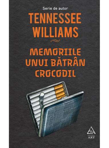 Memoriile unui bătrân crocodil - Tennessee Williams | Editura Art