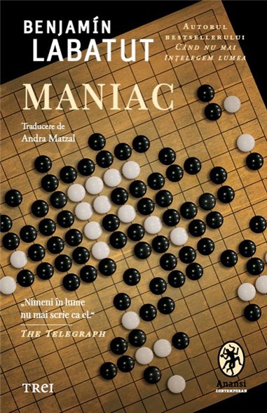 Maniac - Benjamin Labatut | Editura Trei