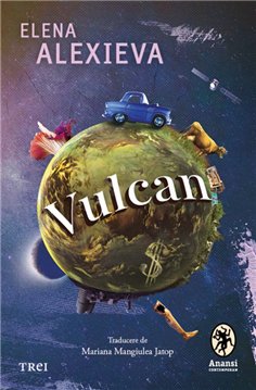 Vulcan - Elena Alexieva | Editura Trei