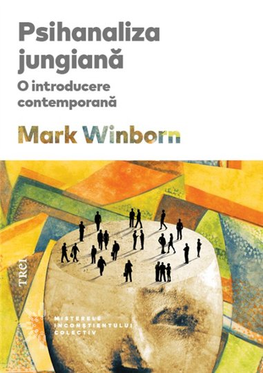 Psihanaliza jungiana - Mark Winborn | Editura Trei