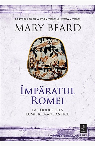 Imparatul Romei - Mary Beard | Editura Trei