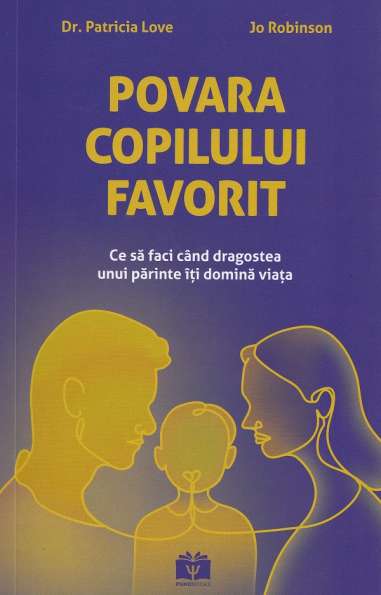 Povara copilului favorit - Patricia Love, Jo Robinson | Psihobooks