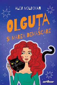 Olguta si marea demascare - Alex Moldovan | Editura Arthur