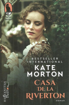 Casa de la Riverton - Kate Morton | Humanitas