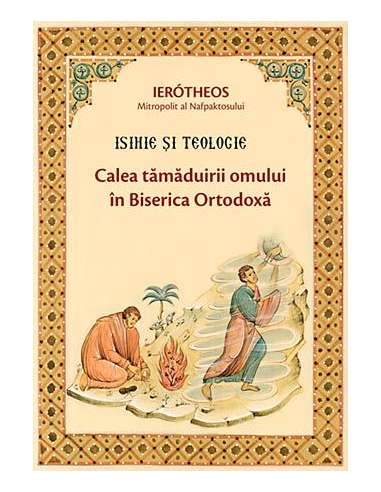 Isihie si Teologie - Mitrop. Vlachos Ierotheos | Editura Sophia
