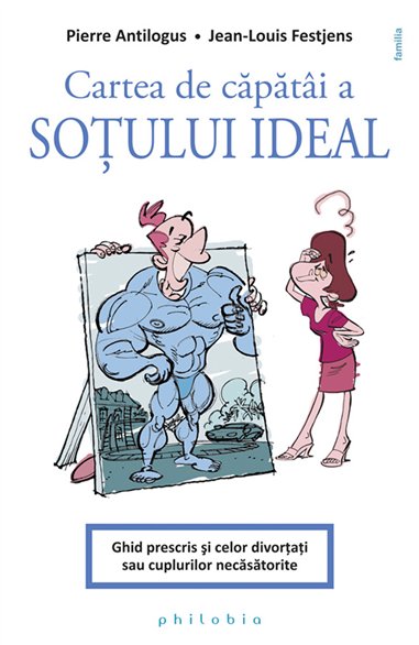 Cartea de capatai a sotului ideal - Pierre Antilogus