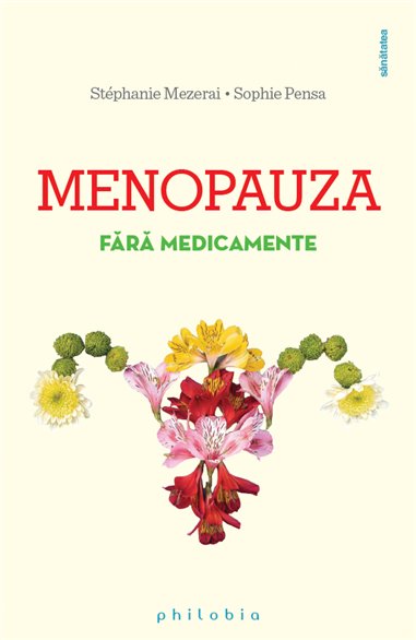 Menopauza fara medicamente - Stéphanie Mezerai