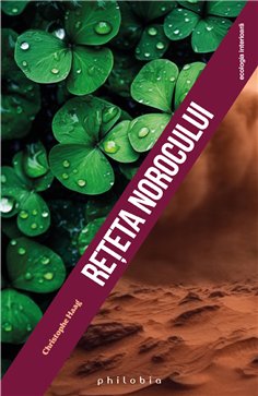 Reteta norocului - Christophe Haag | Editura Philobia