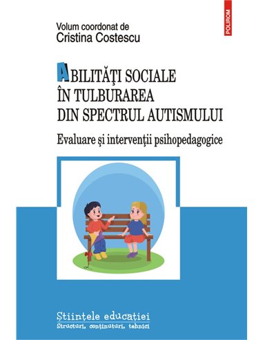 Abilități sociale în tulburarea din spectrul autismului - Cristina  Costescu | Editura Polirom