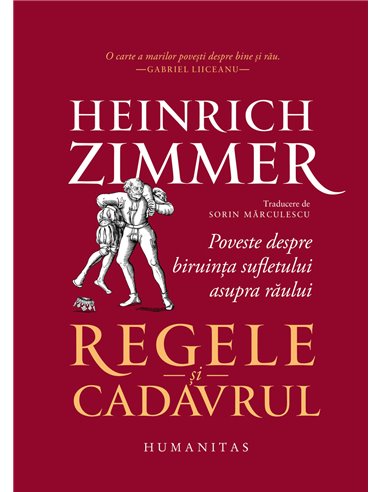 Regele şi cadavrul - Heinrich Zimmer | Editura Humanitas