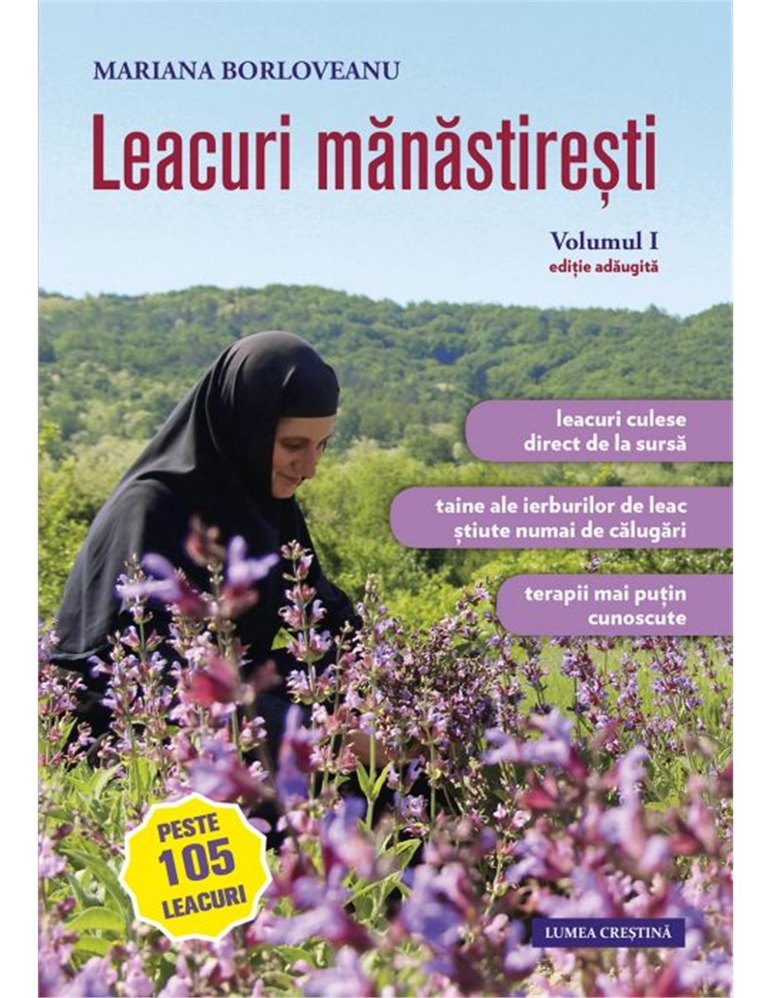 Leacuri Manastiresti. Vol.1 - Maria Borloveanu | Editura Lumea Credintei