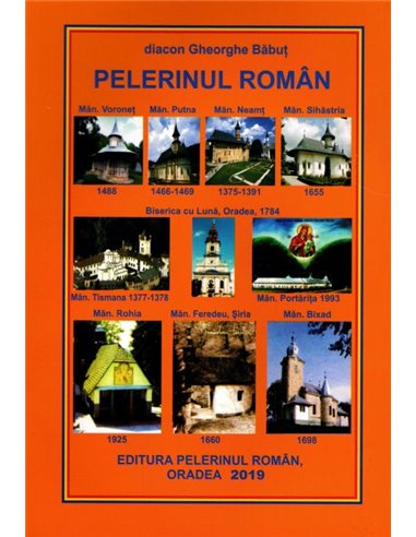 Pelerinul roman - Gheorghe Băbuţ | Editura Sophia