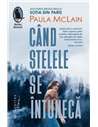 Când stelele se întunecă - Paula McLain | Editura Humanitas
