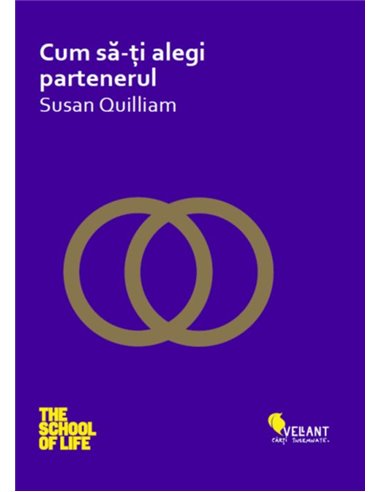 Cum sa-ti alegi partenerul - Susan Quilliam | Editura Vellant