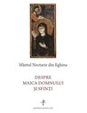 Despre Maica Domnului și sfinți - Sf. Nectarie de Eghina | Editura Sophia