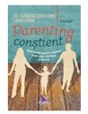 Parenting constient - Gabriel Cousens, Leah Lynn | Editura For You