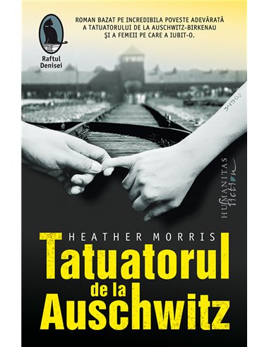 Tatuatorul de la Auschwitz - Heather Morris | Editura Humanitas