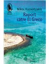 Raport către El Greco - Nikos Kazantzakis | Editura Humanitas