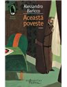 Această poveste - Alessandro Baricco | Editura Humanitas