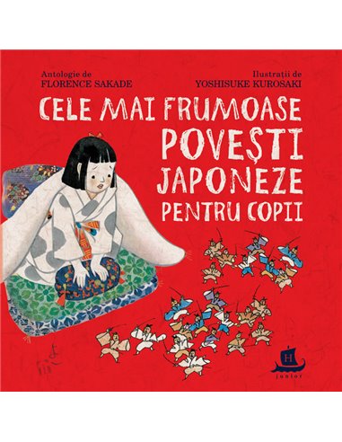 Cele mai frumoase povesti japoneze - Florance Sakade | Editura Humanitas