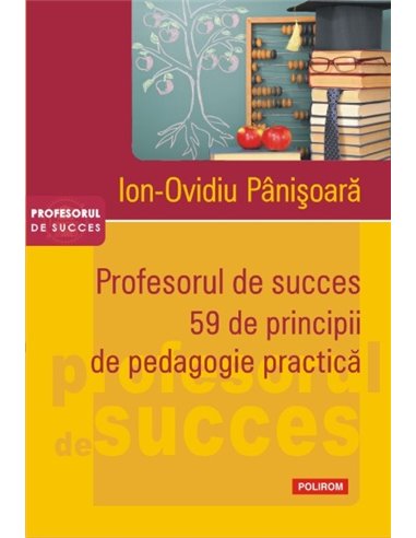 Profesorul de succes - Ed.2015 - Ion-Ovidiu Panisoara | Editura Polirom