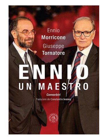 Ennio - Un maestru - Ennio Morricone | Editura Scoala Ardeleana