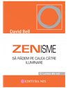 Zenisme - David Bell | Editura Mix