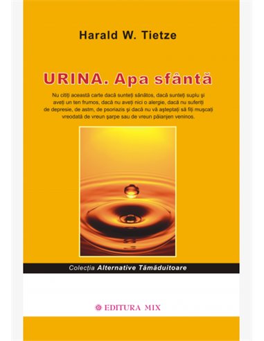 Urina. Apa sfântă  - Harald Tietze | Editura Mix