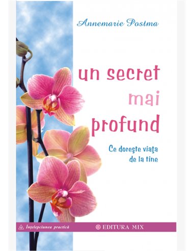 Un secret mai profund  - Annemarie Postma | Editura Mix