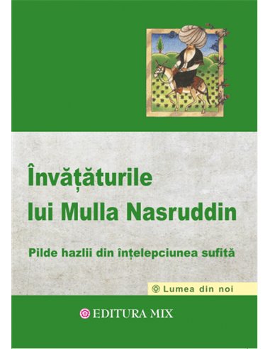 Învățăturile lui Mulla Nasruddin - Florin Zamfir | Editura Mix