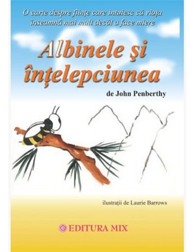 Albinele și înțelepciunea -  John Penberthy | Editura Mix