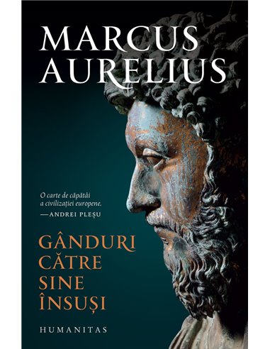 Gânduri către sine însuși - Marcus Aurelius | Editura Humanitas