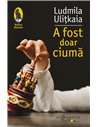 A fost doar ciuma - Ludmila Ulițkaia | Editura Humanitas