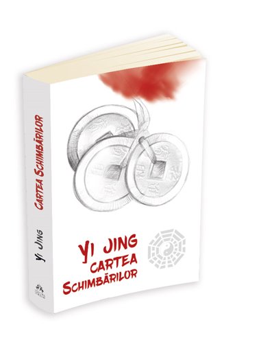 Yi Jing - Cartea schimbarilor - ***(Yi-Jing) | Editura Herald