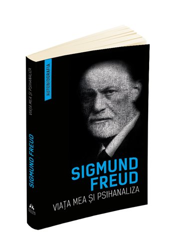 Viata mea si psihanaliza (Autobiografia) - Freud Sigmund | Editura Herald