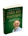 Stiinta Artei Psihoterapiei (Vol.1) - Allan N. Schore | Editura Herald