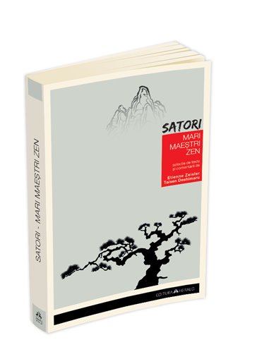 Satori - Mari maestri Zen - ***(Satori - Mari Maestri Zen) | Editura Herald